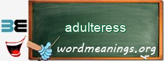 WordMeaning blackboard for adulteress